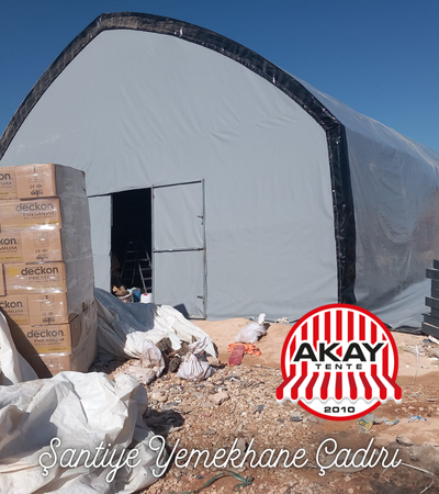 Şantiye Yemekhane Çadırı – Isı Yalıtımlı & Dayanıklı Çözümler | Akay Tente